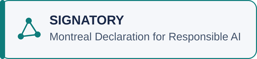 Signatory — Montreal Declaration for Responsible AI